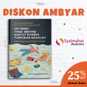Buku Motivasi Islam Islami Untukmu yang Sedang Hanyut Karena Tumpukan Masalah Jadilah Manusia yang Pandai Berbenah Untuk Muslim dan Muslimah