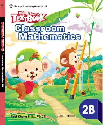 Fahasa - Sách Giáo Khoa Toán Singapore Lớp 2 - Classroom Mathematics 2B - More Than A Textbook