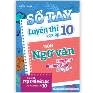 Sách Sổ tay Luyện thi vào lớp 10 môn Ngữ Văn - Megabook