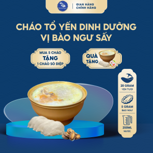Cháo Tổ Yến Dinh Dưỡng Vị Bào Ngư Sấy Thăng Hoa Thơm Ngon Bổ Dưỡng Cháo Yến Chưng ăn liền Bào Ngư 100% nguyên chất tiện lợi - Yến Sào Dewis Nest
