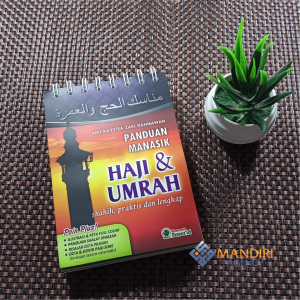 Panduan Manasik Haji & Umrah Shahih - Khazanah Fawaid