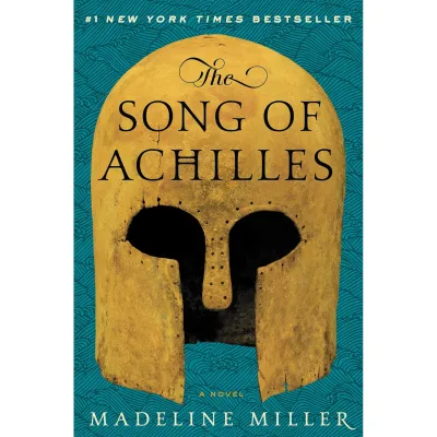 The Song of Achilles by Madeline Miller