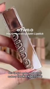 【BUY 2 SAVE 10%】O.TWO.O Haute Hydrating Satin Lipstick Lip Tint