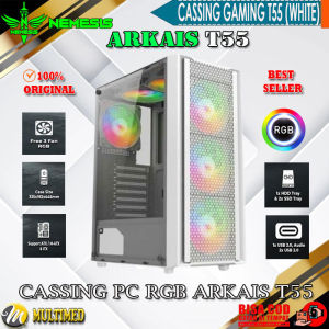 PC case Cassing Casing PC Gaming NYK ARKAIS T55 Free 3 Fan RGB