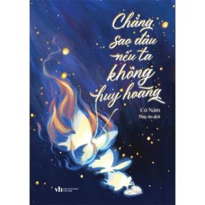 Chẳng Sao Đâu Nếu Ta Không Huy Hoàng - Tặng Kèm Bookmark (Số Lượng Có Hạn)