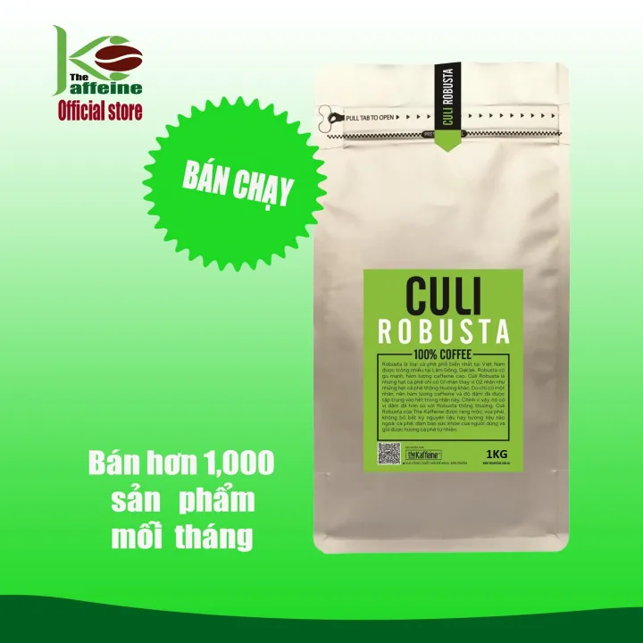Cà phê CULI Robusta Nguyên Chất 500g NGUYÊN HẠT - GU MẠNH - The Kaffeine Coffee