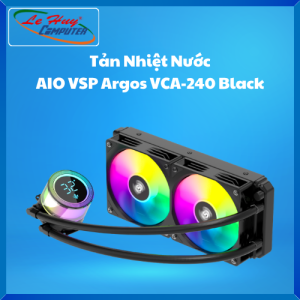 Tản Nhiệt Nước VSP Argos VCA-240 Black/VCA-240 White(Màn hình nhiệt độ/ARGB/TDP250W)-Hàng Chính Hãng