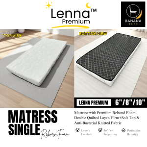 KESELESAAN MEWAH! TILAM LENNA PREMIUM REBOND FOAM 6"/8"/10" (SINGLE/SUPER SINGLE/QUEEN) LUXURY COMFORT MATTRESS