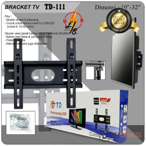 Elektrikshop Bracket TV LCD LED 10 - 32 Inchi baut paten Braket TD-111