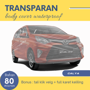 CALYA Transparan Body Cover Mobil CALYA Sarung Mobil CALYA Mobil calya lama all new calya 2023 calya 2024 sigra lama all new sigra 2023 sigra 2024 mobilio honda mobilio rs avanza lama avanza veloz avanza barong sienta freed honda freed feroza taruna short
