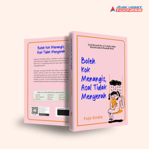 Buku Boleh Kok Menangis Asal Tidak Menyerah: Seni Terbaik Dalam Menyelesaikan Masalah Hidup
