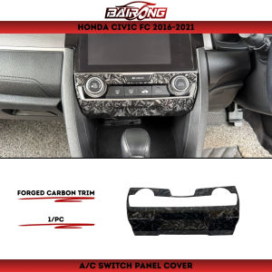 [BAIRONG]Civic Fc G10 2016-2021 Forged Carbon Trim Air-Cond Switch Panel Garnish Protector Cover