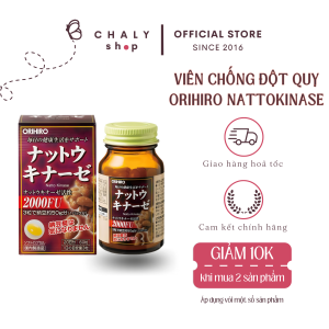 Viên chống đột quỵ & phục hồi sau tai biến Nattokinase Orihiro 60 viên nội địa Nhật