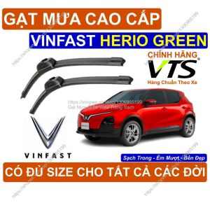 Gạt Mưa Kính Lái Cao Cấp Vinfast Herio Green Cặp G.ạt Mưa Kính Lái Vinfast Herio Green Có Đ.ủ Size Cho C.ác Đời