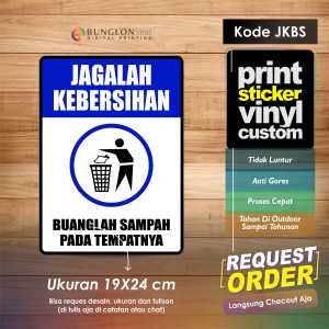 STIKER JAGALAH KEBERSIAN BUANGLAH SAMPAH PADA TEMPATNYA + LAMINASI KODE JKBS BIRU