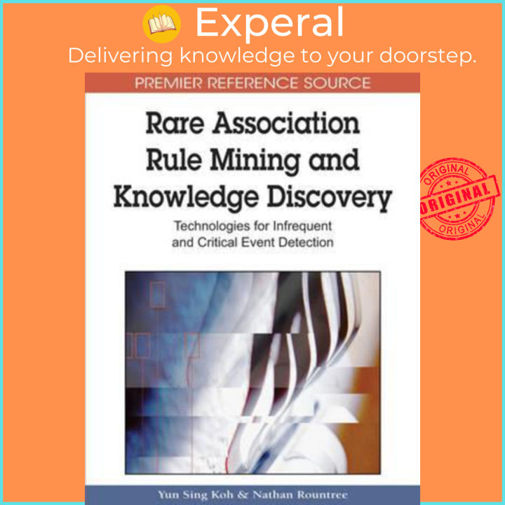Bathan Rountree Rare Association Rule Mining and Knowledge Discovery : Technologies for ...
