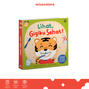 Lihat Gigiku Sehat! - Beby Haryanti Dewi [BOARDBOOK ANAK]