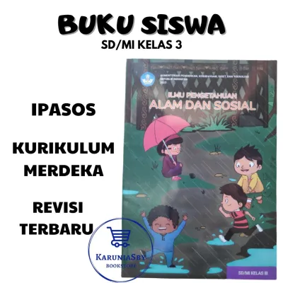 Buku Kelas 3 SD Ilmu Pengetahuan Alam dan Sosial Kurikulum Merdeka/Penggerak 2022 Terbaru