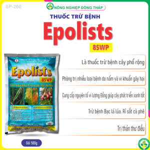 Thuốc Trừ Bệnh EPOLISTS 85WP – Trừ bệnh Bạc lá lúa Rỉ sắt cà phê Thán thư điều (Gói 500g)