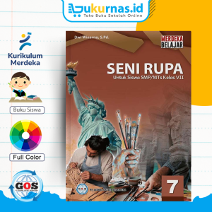 Buku Siswa Seni Rupa SMP/MTS Kelas 7 Kurikulum Merdeka - GOS