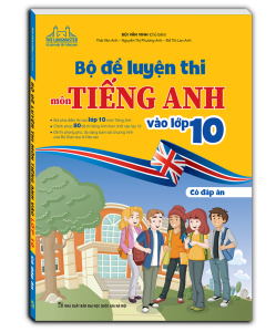 Sách - Bộ đề luyện thi môn tiếng anh vào lớp 10 (bìa mềm)