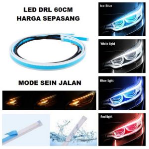 Lampu LED DRL Alis 60CM Tempel Flexible 60 CM Slim Mobil Motor Sein Running Welcome Waterproff