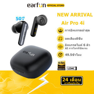 (NEW Arrival) Earfun Air Pro 4i Earphone Noise Cancelling with 6 AI ENC Mics Super Clear Call Hi-Res and LDAC Sound Support App Control