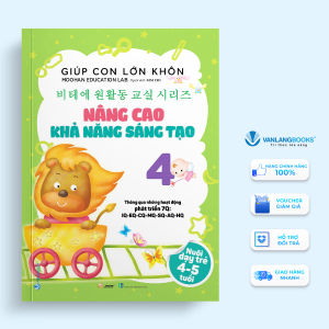 Sách - Giúp Con Lớn Khôn 4 : Nâng Cao Khả Năng Sáng Tạo-Vanlangbooks