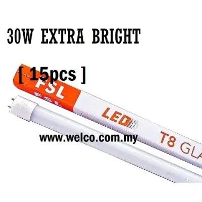 FSL T8 30W LED GLASS TUBE EXTRA BRIGHT HIGH LUMEN 2800Lumen [10pcs/15pcs/25pcs] 100% ORIGINAL