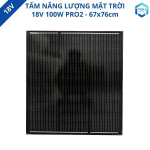 TẤM NĂNG LƯỢNG MẶT TRỜI MONO 18V 100W PRO2 67x76cm – TEKI