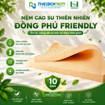 [Trả góp 0%] Nệm 100% Cao Su Thiên Nhiên Đồng Phú Friendly-Bảo hành 10 năm - Êm ái- Đàn hồi.