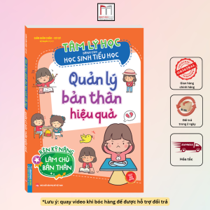 Tâm lý học dành cho học sinh tiểu học - Quản lý bản thân hiệu quả (sách bản quyền)