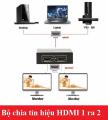 Bộ chia màn hình HDMI Splitter 1 ra 2 chuẩn 1.4. 