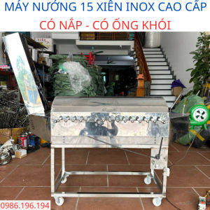 Máy Nướng Thịt Than Hoa Tự Động Loại 15 Xiên Inox Có Nắp-Ống Khói.
