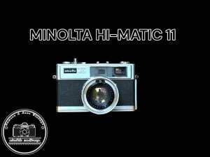 MINOLTA HI-MATIC 11 SUPER 3 CIRCUIT MINOLTA ROKKOR-PF 45MM.F1.7