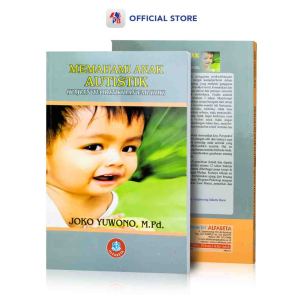 Buku Psikologi Anak / Memahami Anak Autistik ( Kajian Teoritik Dan Empirik ) / ALFABETA - AB
