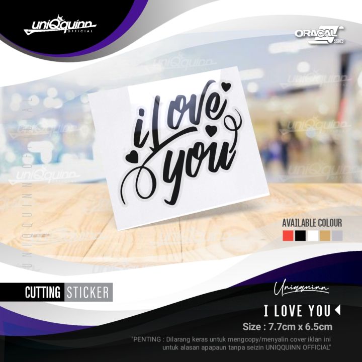 Uq Sticker UQ Stiker I Love You Cutting Sticker Waterproof | Sticker Cutting ...