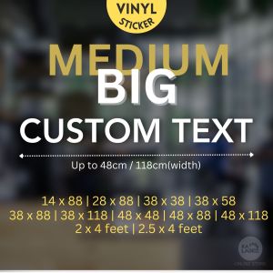 (Custom Made) - Medium-Big Custom Size Text Vinyl Decal Sticker for Shop & Office & Others (Die-cut) S-999