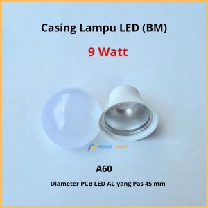 Casing Lampu LED 9 Watt D - 45MM Model Bulat A-Bulb 9W