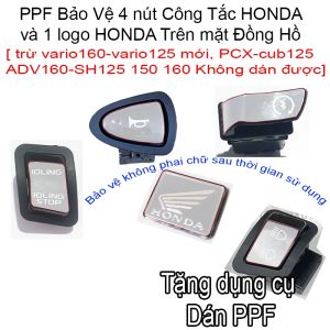 Bộ 4 Miếng PPF bảo vệ công tắc xe HONDA và 1 miếng PPF bảo vệ logo cánh chim trên mặt đồng hồ