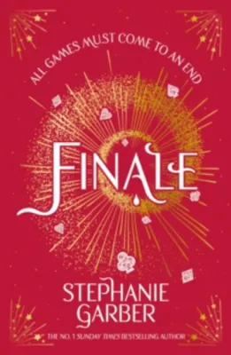 Finale : The third spellbinding instalment in the global No. 1 bestselling C by Stephanie Garber (UK edition paperback)