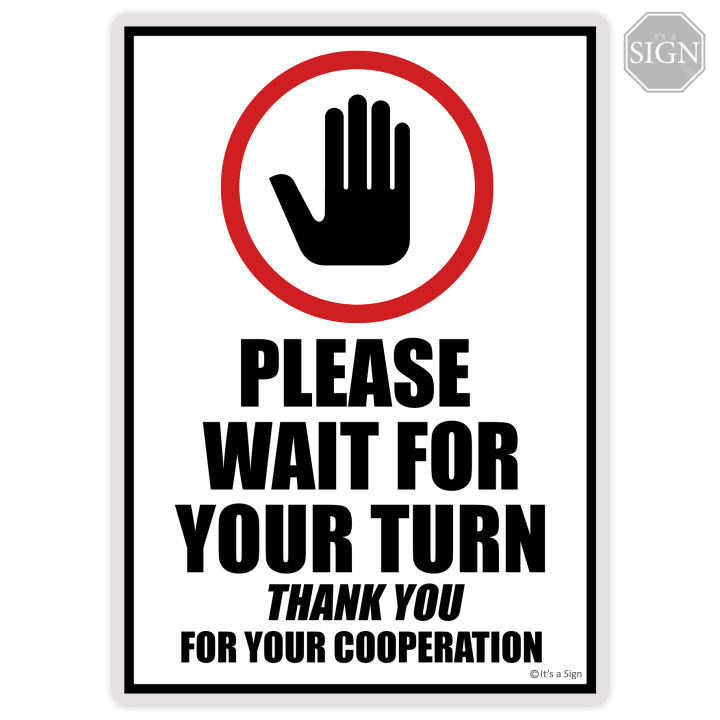 Wait for your turn laminated signage a4 size lazada ph