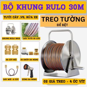 Bộ khung rulo inox dùng để tưới cây rửa xe...kết hợp súng phun 9 chế độ và dây 05 lớp