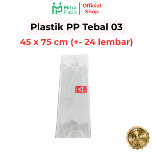 Plastik PP Lebar 45 Tebal 03 45x60 45x65 45x75 Kantong Plastik Bening Transparan