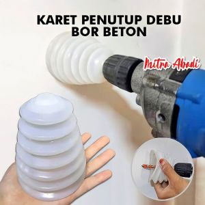 Karet Penutup Debu Bor Beton / Dust Cover Mesin Bor Listrik Anti Debu