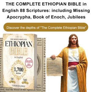 The Complete Ethiopic Bible (English Edition) 88 Books: Including Missing Texts Book of Apollonia Book of Jonah Book of Jubilees Spiritual Journey