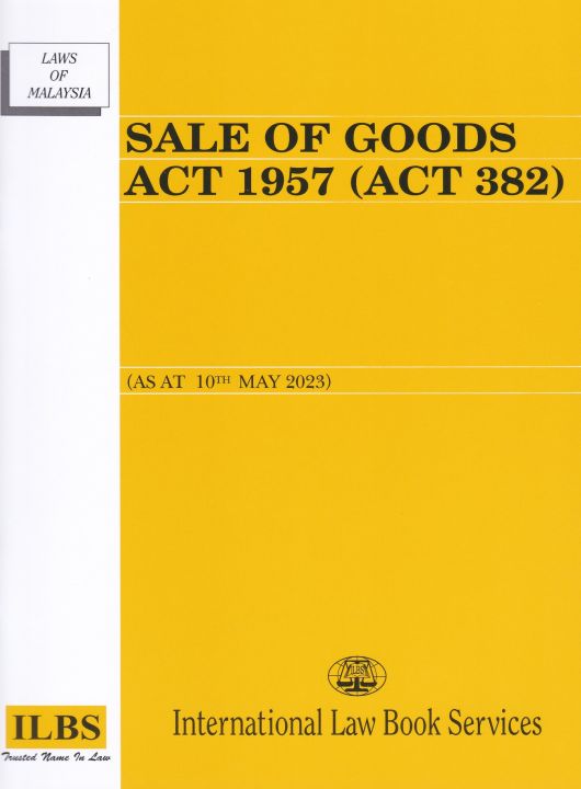 Sale of Goods Act 1957 (Act 382) [As at 10th May 2023] Lazada