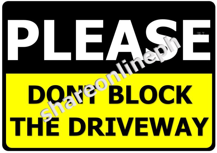 Do Not Block The Driveway Signage Sign Boards Sticker Signages