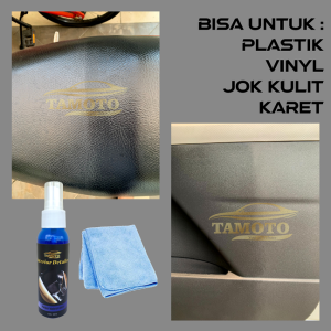 Tamoto Interior Detailer - Pengkilap Interior bahan Plastik & Kulit seperti Dashboard / Doortrim / Jok Mobil