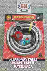 Selang Gas Paket Komplit SPFM MATSUNAGA